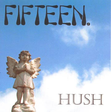 Fifteen : Hush (CD, EP)